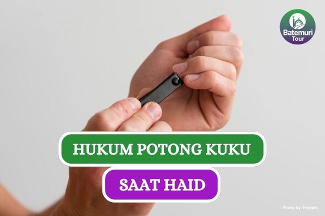 Jangan Salah Lagi, Ini Dia Hukum Potong Kuku saat Haid dalam Islam